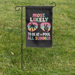 Most Likely To Be At The Pool All Summer Teacher Garden Flag