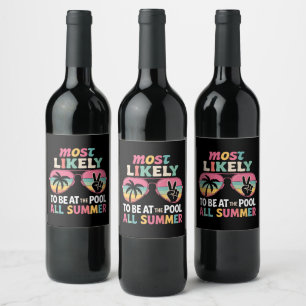 Most Likely To Be At The Pool All Summer Teacher Wine Label