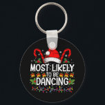 Most Likely To Be Dancing Matching Family Keychain<br><div class="desc">Most Likely To Be Dancing Matching Family</div>