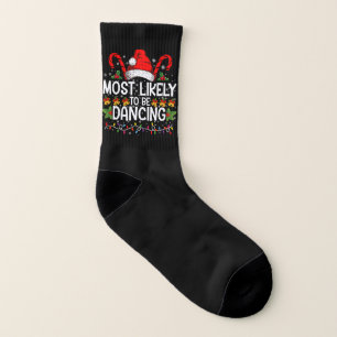 Most Likely To Be Dancing Matching Family Socks