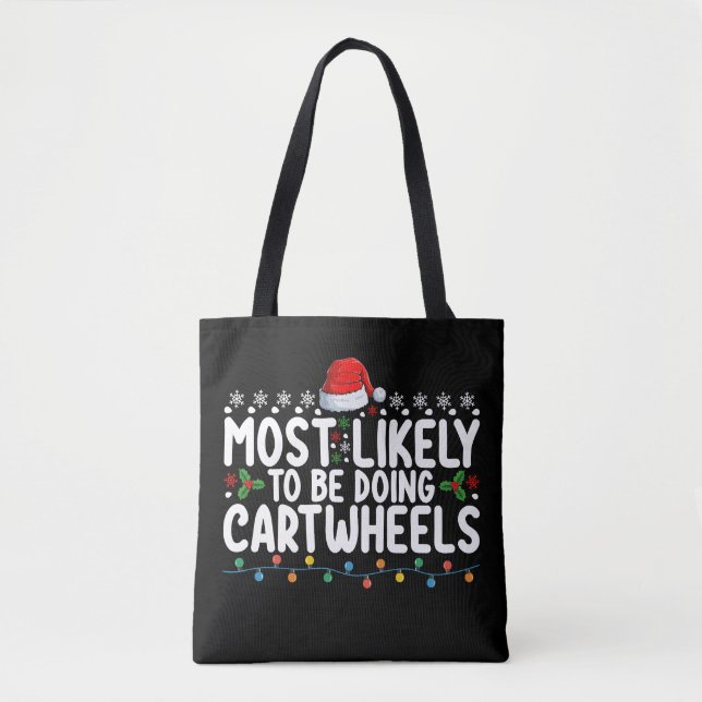 Most Likely To Be Doing Cartwheels Christmas Tote Bag (Front)