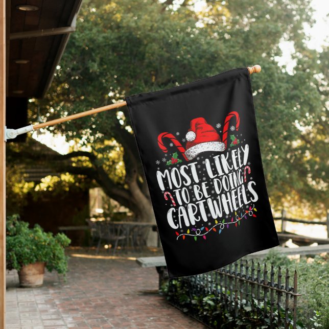 Most Likely To Be Doing Cartwheels Matching Xmas House Flag (In SItu)