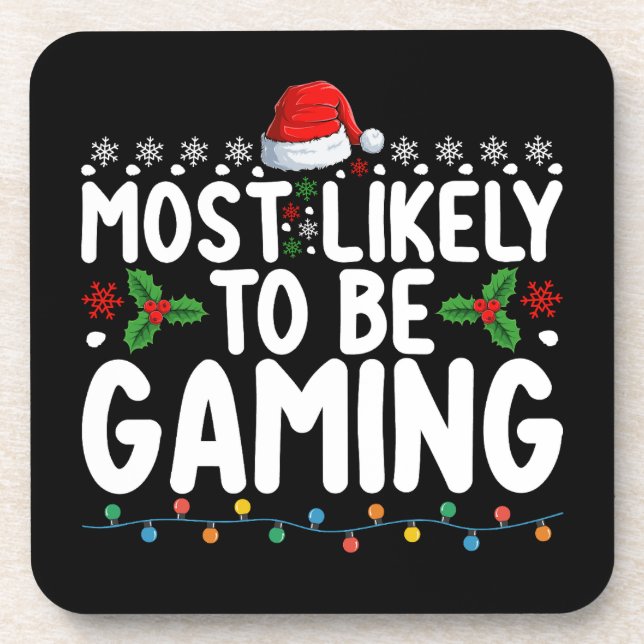 Most Likely To Be Gaming Video Games Gamers Beverage Coaster (Front)