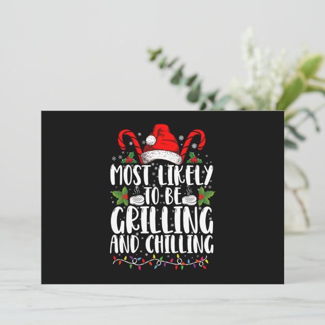 Most Likely To Be Grilling And Chilling Christmas Invitation (Standing Front)