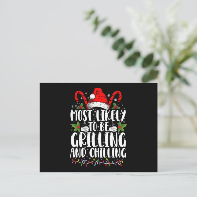 Most Likely To Be Grilling And Chilling Christmas Invitation Postcard (Standing Front)