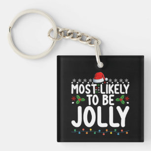 Most Likely To Be Jolly Family Christmas Holiday Keychain