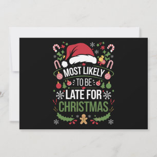 Most Likely To Be Late For Christmas Funny Family Holiday Card