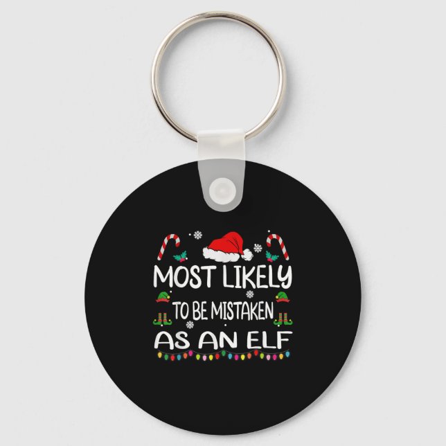 Most Likely To Be Mistaken As An Elf Christmas Fam Keychain (Front)