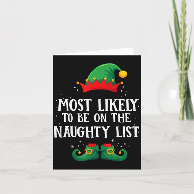 Most Likely To Be On Naughty List Matching Christm Card (Front)