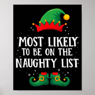 Most Likely To Be On Naughty List Matching Christm Poster
