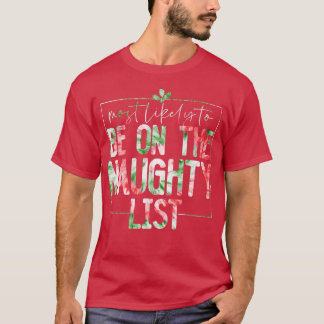 Most Likely To Be On The Naughty List Funny Family T-Shirt