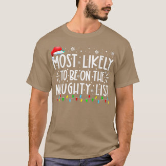 Most Likely To Be On The Naughty List Funny Family T-Shirt