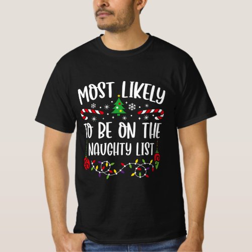 Most Likely To Be On The Naughty List T_Shirt