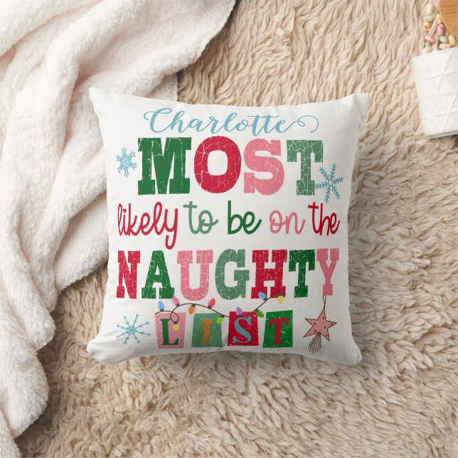 Most Likely to Be on the Naughty List  Throw Pillow (Blanket)