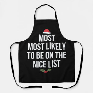 Most Likely To Be On The Nice List Christmas Apron