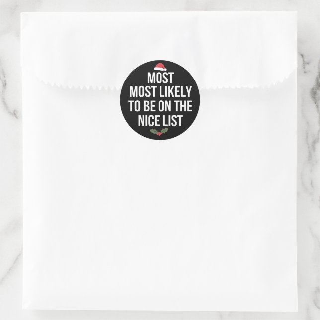 Most Likely To Be On The Nice List Christmas Classic Round Sticker (Bag)