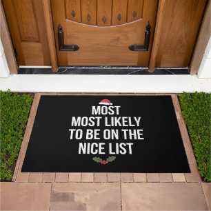 Most Likely To Be On The Nice List Christmas Doormat