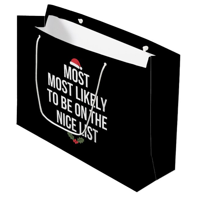 Most Likely To Be On The Nice List Christmas Large Gift Bag (Front Angled)
