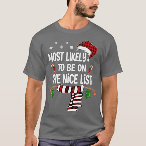 Most Likely To Be On The Nice List christmas T_Shirt
