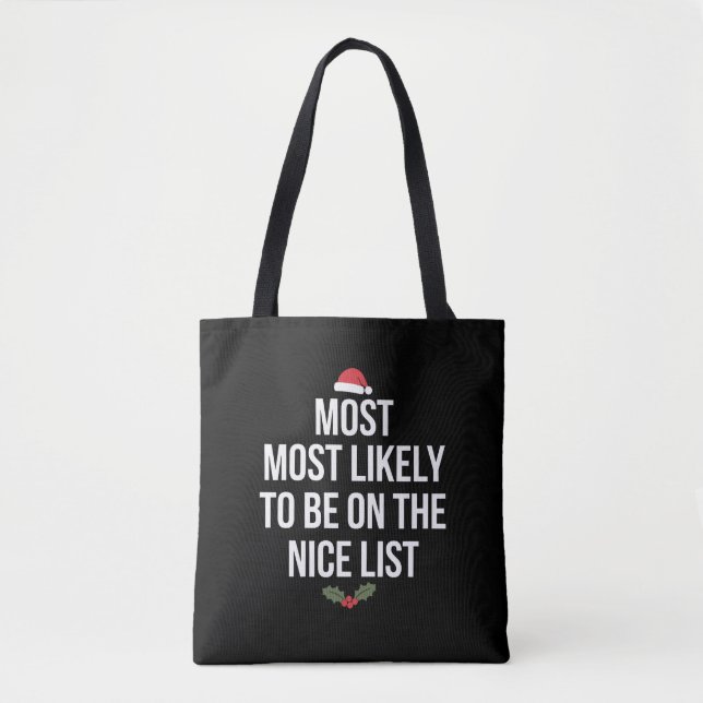 Most Likely To Be On The Nice List Christmas Tote Bag (Front)