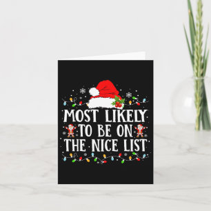 Most Likely To Be On The Nice List Funny Family Ch Card