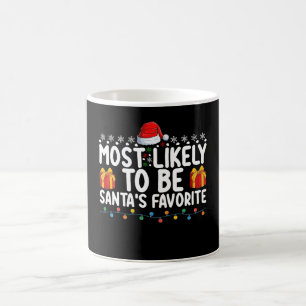 Most Likely To Be Santa's Favorite Christmas Holid Coffee Mug