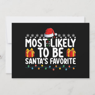 Most Likely To Be Santa's Favorite Christmas Holid Invitation