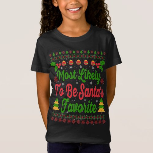 Most likely to be Santas favorite Christmas Pjs T_Shirt