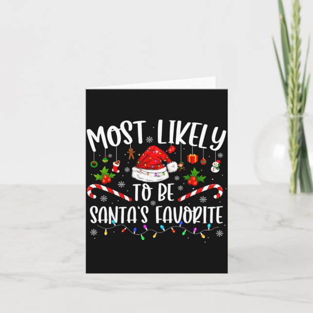 Most Likely To Be Santa's Favorite Funny Family Ch Card (Front)