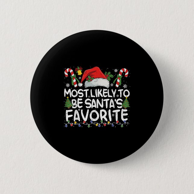 Most Likely To Be Santa's Favorite Matching Christ Button (Front)