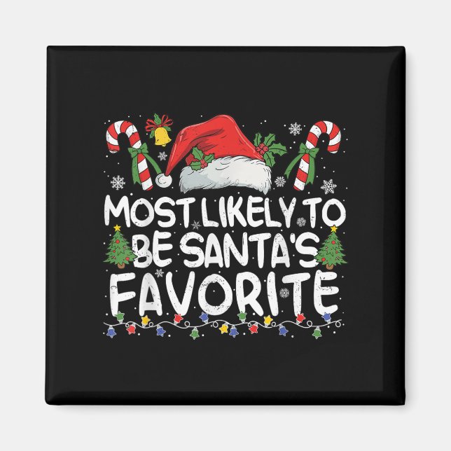 Most Likely To Be Santa's Favorite Matching Christ Magnet (Front)
