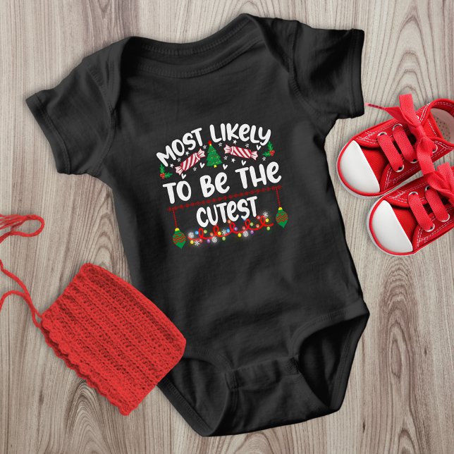 Most Likely to Be the Cutest xmas  Baby Bodysuit (Creator Uploaded)