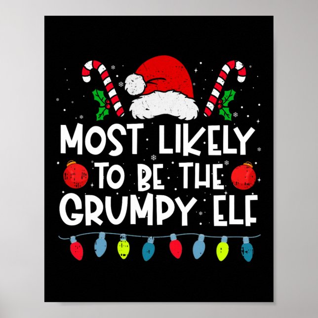 Most Likely To Be The Grumpy Elf Family Crew Chris Poster (Front)
