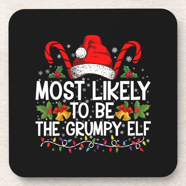Most Likely To Be The Grumpy Elf Funny Xmas Beverage Coaster (Front)