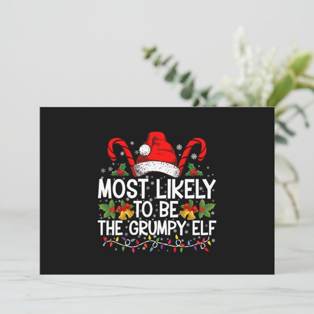 Most Likely To Be The Grumpy Elf Funny Xmas Invitation (Standing Front)
