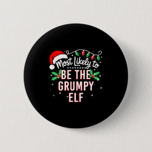 Most Likely To Be The Mpy Elf Funny Xmas Button