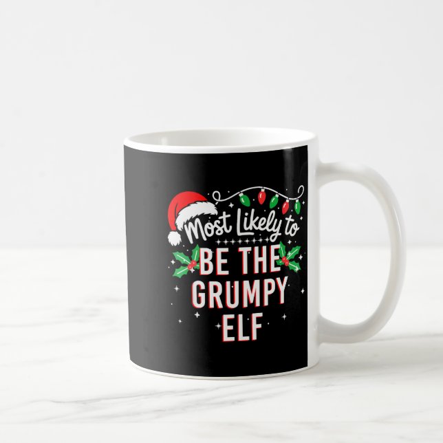 Most Likely To Be The Mpy Elf Funny Xmas  Coffee Mug (Right)