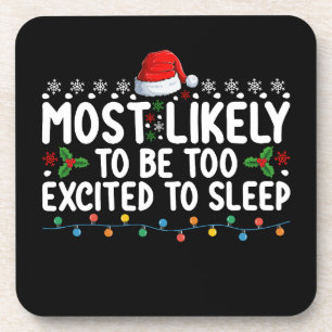 Most Likely To Be Too Excited To Sleep Christmas Beverage Coaster
