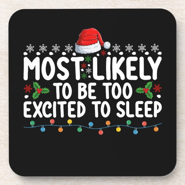 Most Likely To Be Too Excited To Sleep Christmas Beverage Coaster (Front)