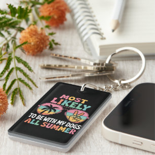 Most Likely To Be With My Dogs All Summer Teacher  Keychain