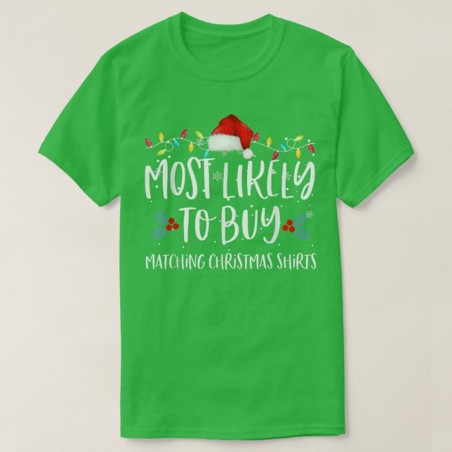 Most Likely To Buy Matching Christmas s Family Paj T-Shirt (Design Front)
