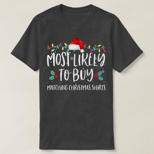 Most Likely To Buy Matching Christmas s Family Paj T-Shirt (Design Front)