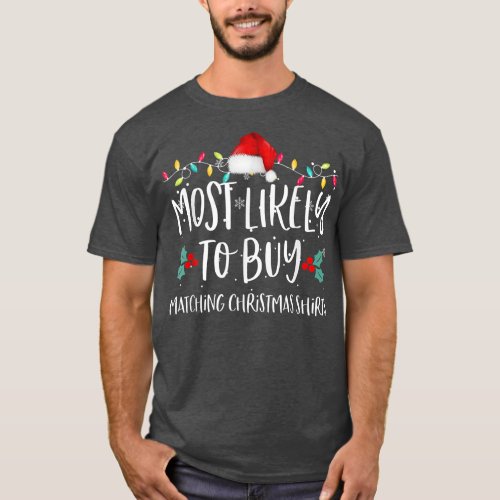 Most Likely To Buy Matching Christmas s Family Paj T_Shirt