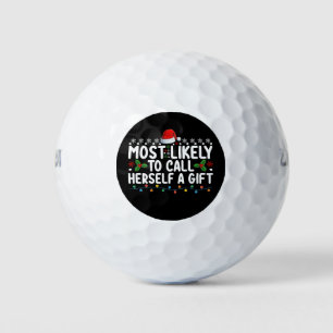 Most Likely To Call Herself A Gift Christmas Golf Balls