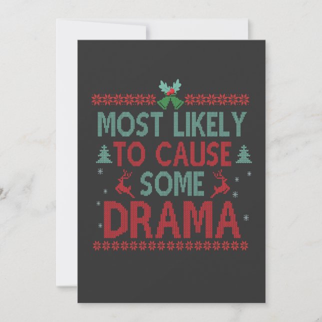 Most Likely To Cause Some Drama Funny Christmas   Invitation (Front)