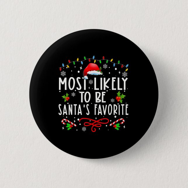 Most Likely To Christmas Be Santa's Favorite Match Button (Front)
