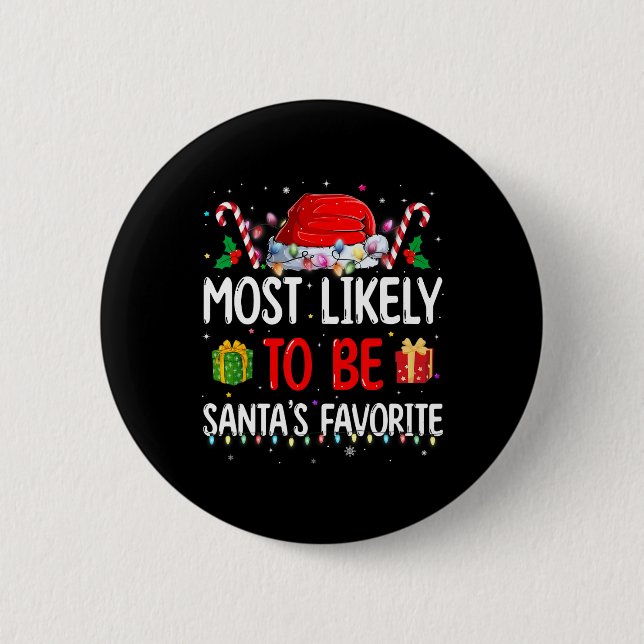 Most Likely To Christmas Be Santa's Favorite Match Button (Front)