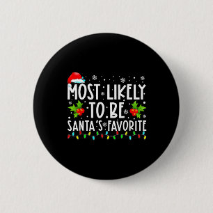 Most Likely To Christmas Be Santa's Favorite Match Button