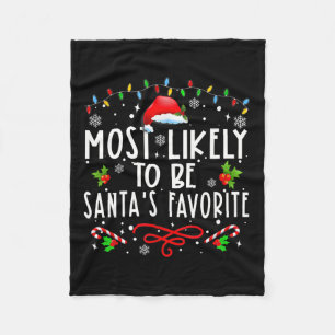 Most Likely To Christmas Be Santa's Favorite Match Fleece Blanket