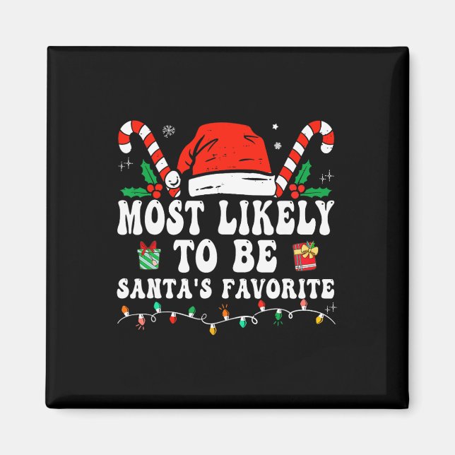 Most Likely To Christmas Be Santa's Favorite Match Magnet (Front)